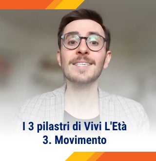 I 3 pilastri di Vivi L'Età - 3. Movimento